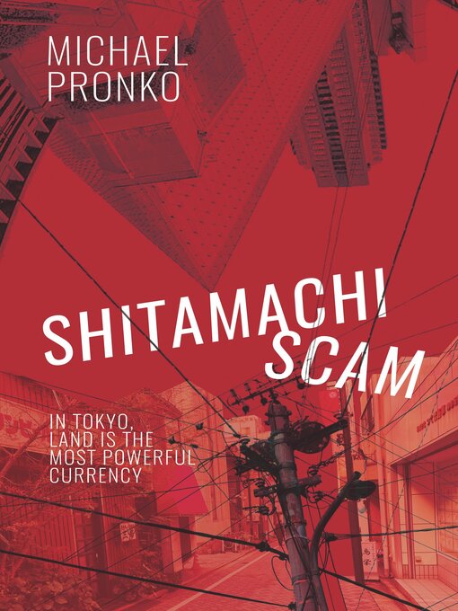 Title details for Shitamachi Scam by Michael Pronko - Available